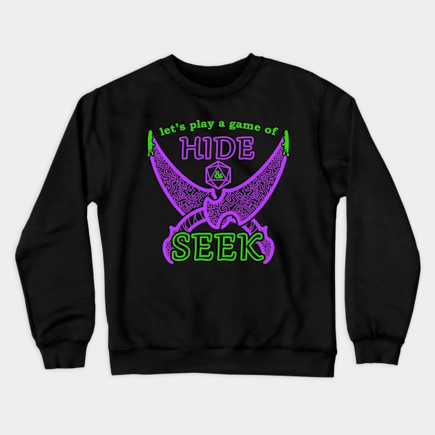 Hide and Seek Rogue Thief Class Poison Daggers Funny Dungeon Tabletop RPG Crewneck Sweatshirt by GraviTeeGraphics